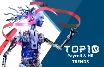 Top 10 Payroll and HR Trends Top 10 Payroll and HR Trends